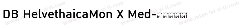 DB HelvethaicaMon X Med字体转换